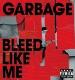 [Garbage - Bleed Like Me]