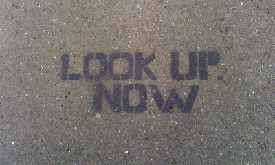 [Look up now]